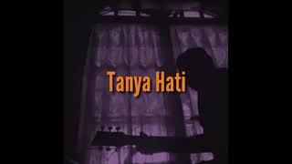 Story wa Tanya Hati | Status Wa Keren !!!