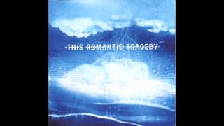 Video thumbnail of "THIS ROMANTIC TRAGEDY - Gray's A Shade Of Black"