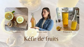 TUTO KEFIR DE FRUITS / Recette, erreurs et entretien des grains de kéfir #kefir #recettefacile
