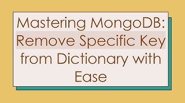 Mastering MongoDB: Remove Specific Key from Dictionary with Ease