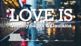 LOVE IS Vemmy Sagita & Gautama OST. Kaget Nikah