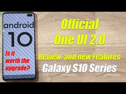 Galaxy S10 / S10+: Official Android 10 One UI 2 Update - New Features and Review