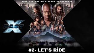 Hızlı ve Öfkeli 10 Müzikleri - Lets Ride -[ALBÜM] | [FAST X - The End of The Road Begıns Soundtrack] Resimi