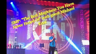 The Best Magicians You Have Never Heard Of with guest Michael Kent
