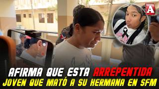 Afirma Que Está Arrepentida La Joven Del Caso Con Su Hermana En Sfm