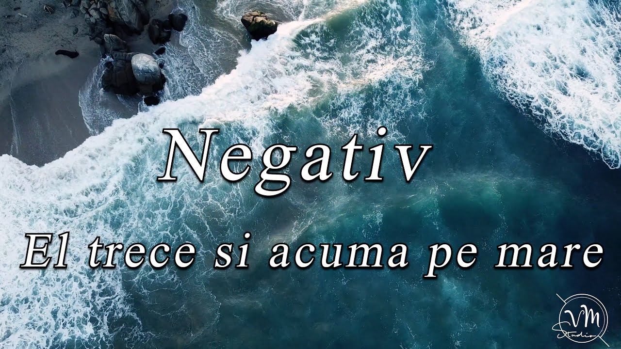Negativ 2023 - El trece si acuma pe mare / Isus potoleste furtuna!