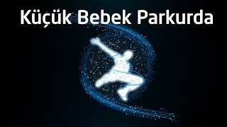 Küçük Bebek Parkurda