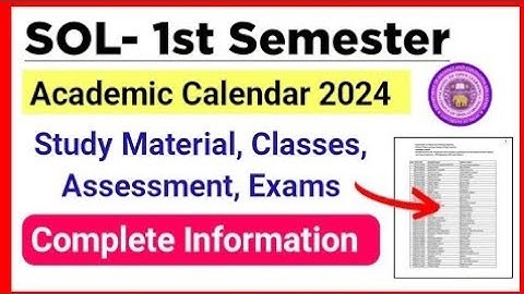 SOL First Semester Academic Calendar Release: Classes, Assessment, Exams 2024 | Sol Ug 1st Semester