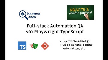 Giới thiệu khoá học Full-stack Automation QA với Playwright TypeScript từ con số 0