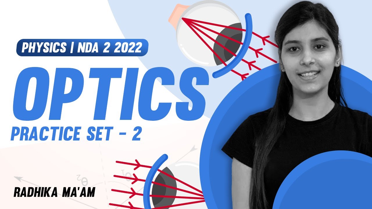 OPTICS- PRACTISE SET -2  || NDA PHYSICS || FOR NDA 2 2022 | रणभूमि