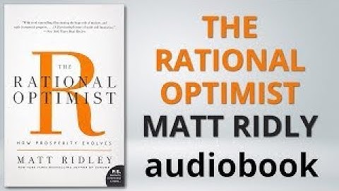 The Rational Optimist: The Rational Optimist How Prosperity Evolves by Matt Ridley Audiobook