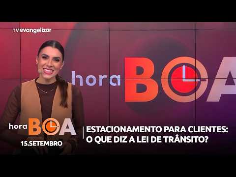 Customer parking: what does traffic law say? | Hora Boa with Carla Lima | 09/15/26