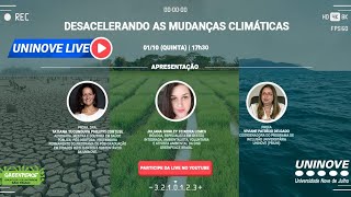 DESACELERANDO AS MUDANÇAS CLIMÁTICAS