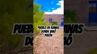 CABO RASO, AQUÍ VIVIÓ PERÓN EN SU NIÑEZ #chubut #patagoniaargentina #puebloenruinas