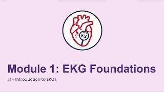 Module 1: EKG Foundations