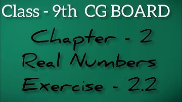 Class 9th Maths || CG BOARD || Ch - 2 || Real Number || Ex 2.2 || Ques No 1 #9thmaths #realnumbers