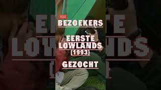 Bezoekers eerste lowlands (1993) gezocht | ANDERE TIJDEN  #anderetijden #lowlands #festival