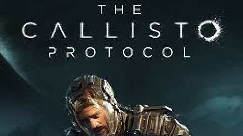 THE CALLISTO PROTOCOL gameplay part 1: INTRO