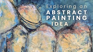 Exploring An Abstract Painting Idea For A Large Canvas Paint Study