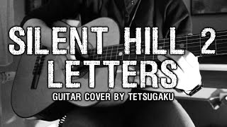 Silent Hill 2 | Letters | Guitar Cover