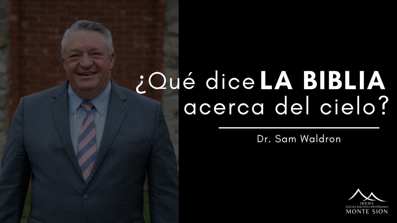 ¿Qué dice la Biblia acerca del Cielo?