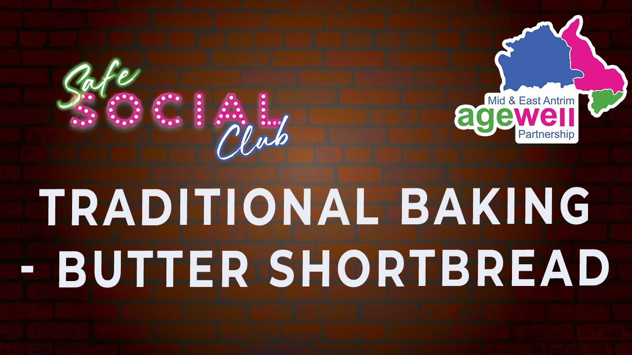 Safe Social Club: Traditional Baking - Butter Shortbread