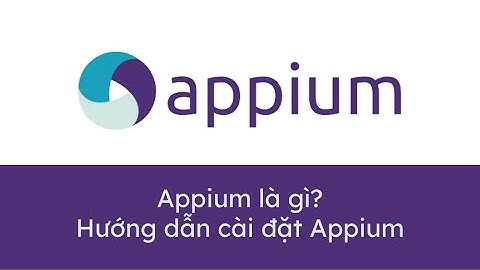 Bài 1: Hướng dẫn cài đặt Appium - Cho Người Mới Bắt Đầu | ThaiDevInsights