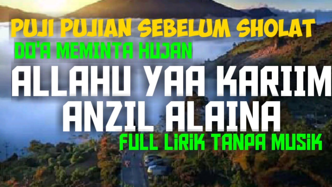 Do'a meminta hujan ALLAHU YAA KARIIM ANZIL ALAINA full lirik tanpa