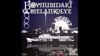 Bedbaht - Ağla Ft. Ape Boynumdaki Melankolye