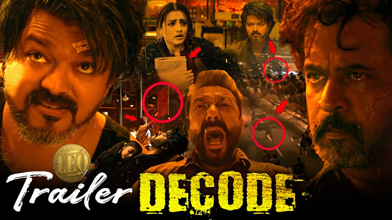 LEO Trailer  Decoding -  LEO Doss 🔥🔥🔥| Did You Notice this In Leo Trailer | Hidden Details |