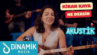 Kibar Kaya - Ne Dersin