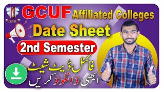 Download Final Date Sheet 2nd Semester Affiliated Colleges GCUF | 2nd Semester k Exams Kab hon gay