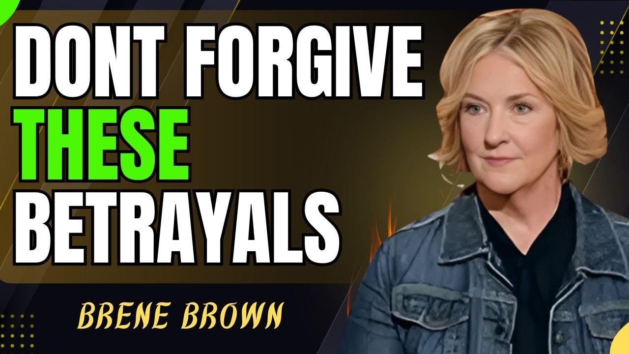 DON'T FIRGIVE THESE BETRAYALS | BRENE BROWN LATEST SPEECH
