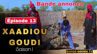 Xaadiou Goudi Épisode 13