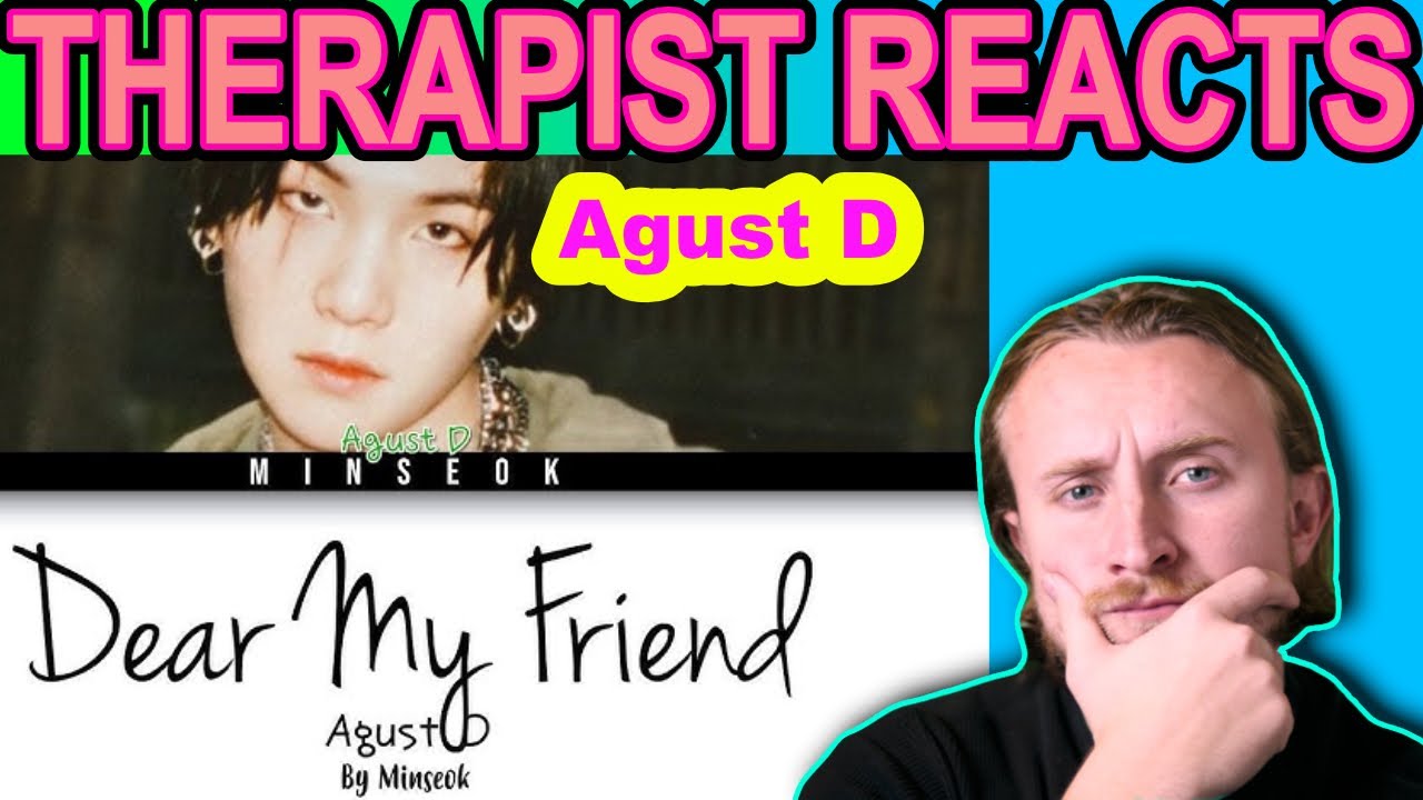 РЕАКЦИЯ ТЕРАПЕВТА НА Агуста Д. — Дорогой мой друг