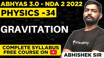 Gravitation | NDA Physics Classes 2022 | Abhyas 3.0 Complete Batch For NDA 2 2022 | Sumit Sir