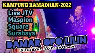 damar OPO lilin Rena Movies live Maspion square kampung ramadhan 2022 jtv