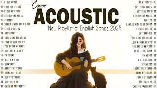 New English Songs with Lyrics ✨ Best Acoustic Songs 2025 Cover ✨ Listen Anytime Anywhere