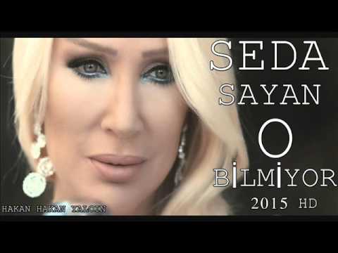 SEDA SAYAN O BİLMİYOR 2015 HD