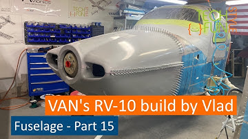 Fuselage Part 15 - RV10 Build by Vlad