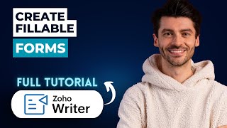 How to Create Fillable Forms in Zoho Writer [2026 Full Guide]