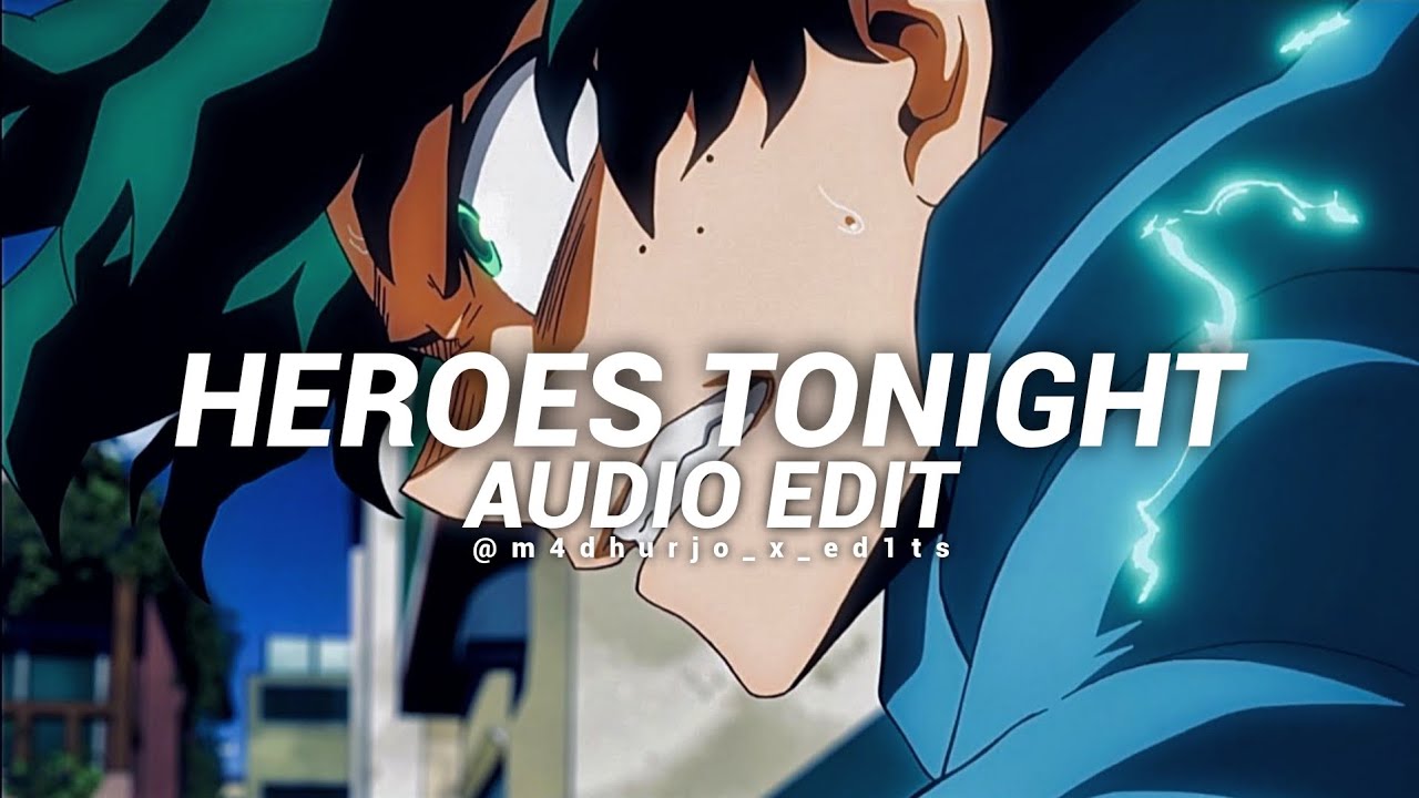 heroes tonight - janji [audio edit]