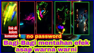 Mentahan efek asap warna warni (no password)