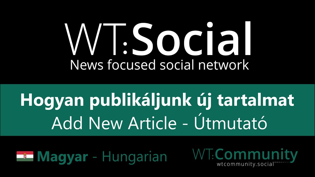 WT:Social - Hogyan publikáljunk új tartalmat. (Add New Article)