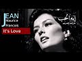 إنه الحب جان فرانسوا مترجمة Jean Francois Maurice It S Love 