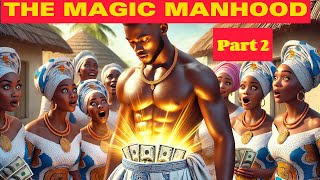 Download Lagu THE MYSTERIOUS MAGIC MANHOOD PART 2 #africanfolktales #storytime #tales #moralstories MP3