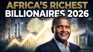 Inside the Fortunes: Top 10 Richest People in Africa (2026) #AfricaBillionaires #AlikoDangote