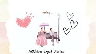MEET your ARChives Expat Diaries ♡♡♡ #ARChivesExpatDiaries #Southkorea