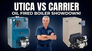 Oil Fired Boiler Face-Off: Utica Starfire vs Carrier BW4 Oil Fired Boiler Face-Off: Utica Starfire vs Carrier BW4