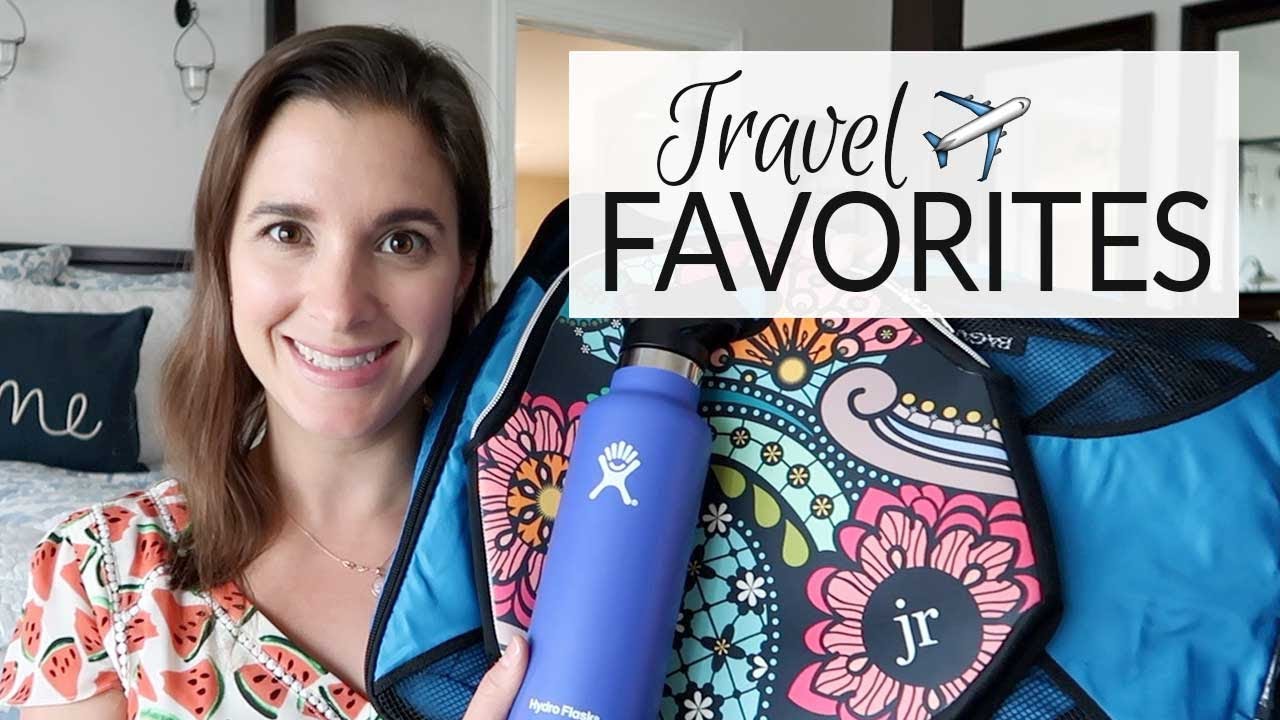 Travel Favorites | Summer 2019